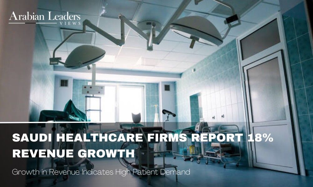 Saudi Healthcare Firms Report 18% Revenue Growth as Market Expands Saudi-Healthcare